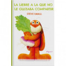 LA LIEBRE A LA QUE NO LE GUSTABA COMPARTIR