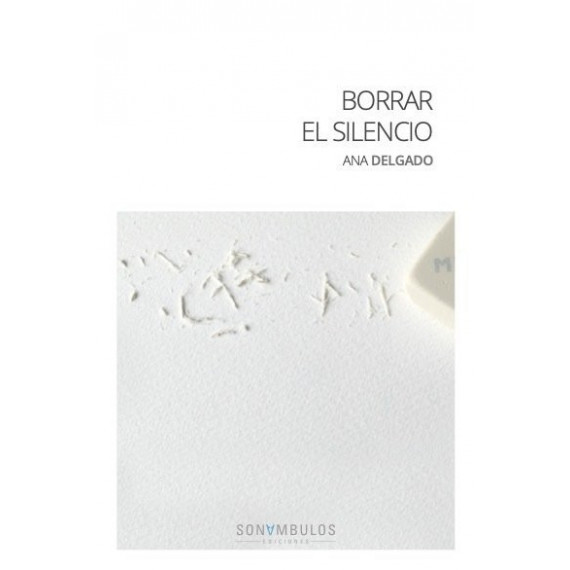 Borrar el silencio