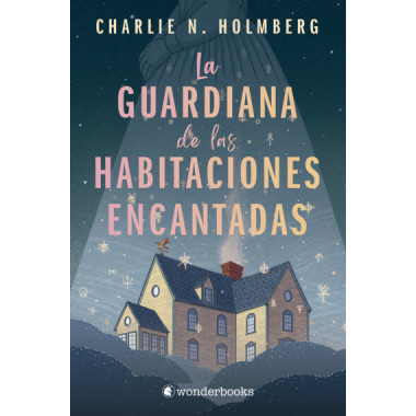 LA GUARDIANA DE LAS HABITACIONES ENCANTADAS