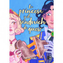 La princesa y el sandwich de queso