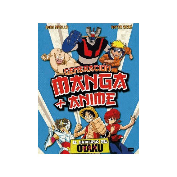 Generacion manga y anime