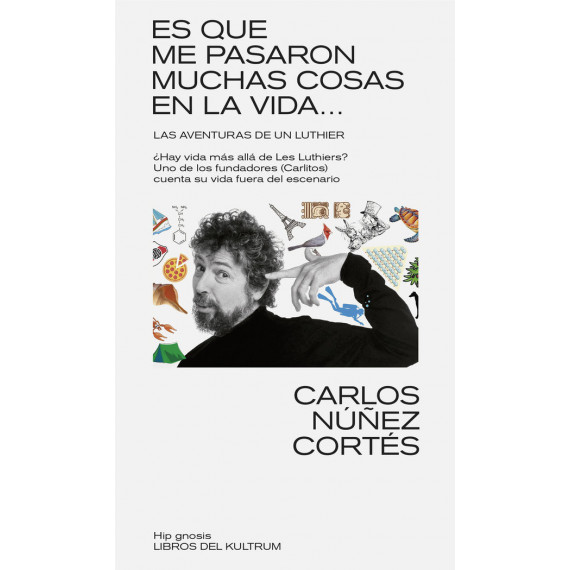 ES QUE ME PASARON MUCHAS COSAS EN ESTA VIDA...