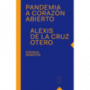 Pandemia a coraz�n abierto