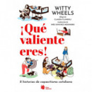QUE VALIENTE ERES 8 HISTORIAS DE CAPACITISMO COTIDIANO