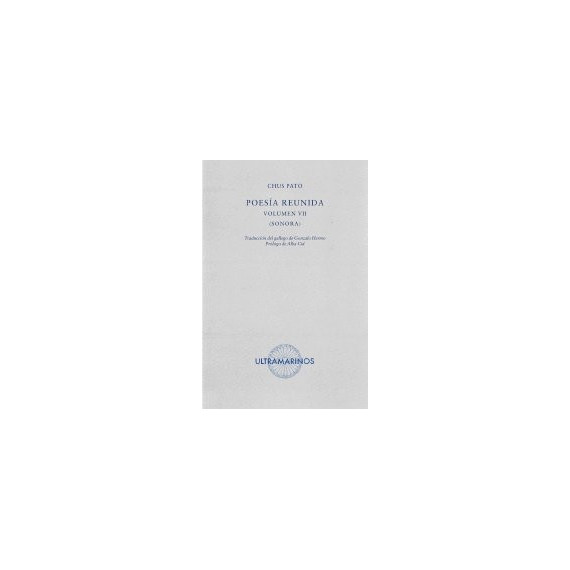 POESIA REUNIDA VOLUMEN VII. SONORA