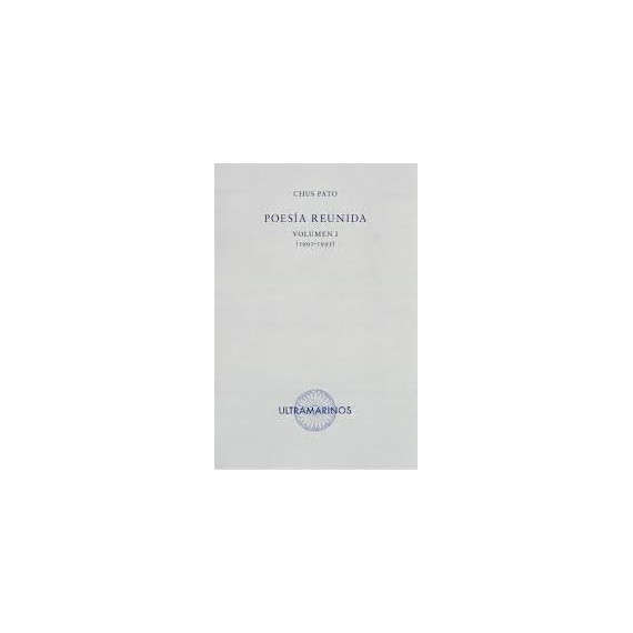 POESIA REUNIDA VOLUMEN I (1991-1995)