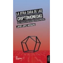 LA OTRA CARA DE LAS CRIPTOMONEDAS