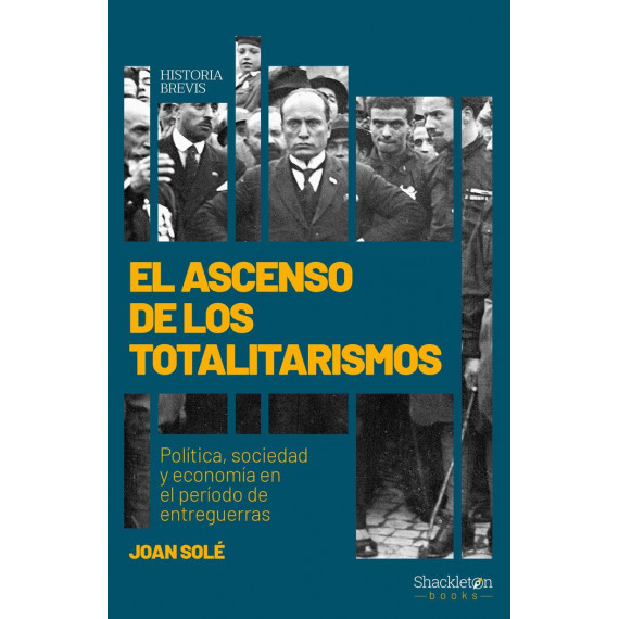 El ascenso de los totalitarismos