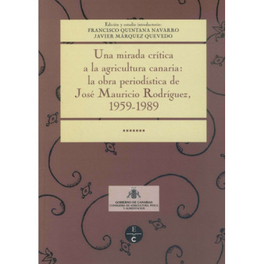 MIRADA CRITICA A LA AGRICULTURA CANARIA LA OBRA PERIODISTICA