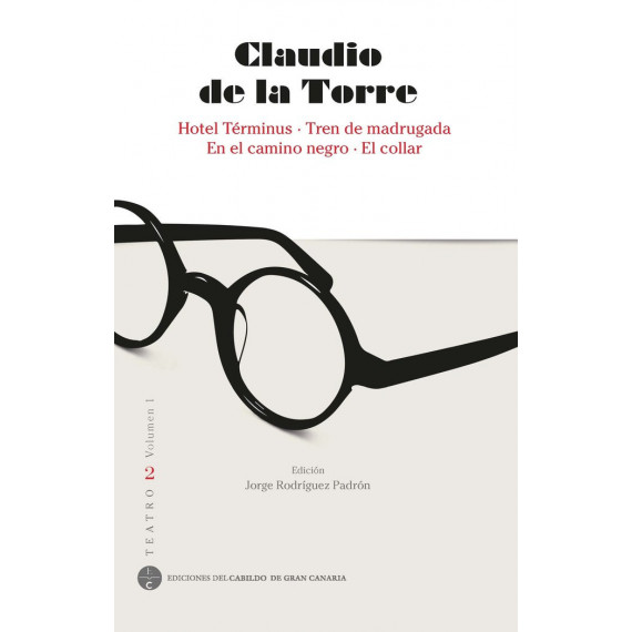 Claudio de la Torre. Teatro 2