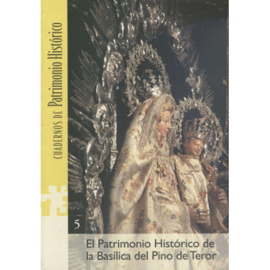 El patrimonio hist�rico de la Bas�lica del Pino de Teror