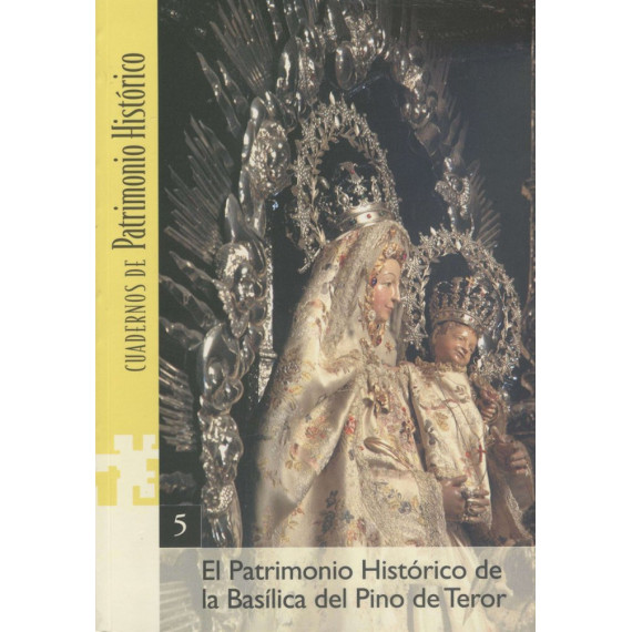 El patrimonio hist�rico de la Bas�lica del Pino de Teror