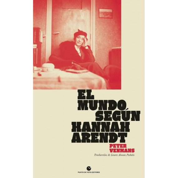 EL MUNDO SEGUN HANNAH ARENDT