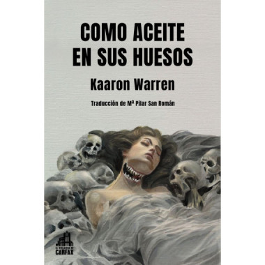 COMO ACEITE EN SUS HUESOS