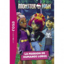 LA BIBLIOTECA ROSA MONSTER HIGH 4 LA MANADA DE HUMANOS LO