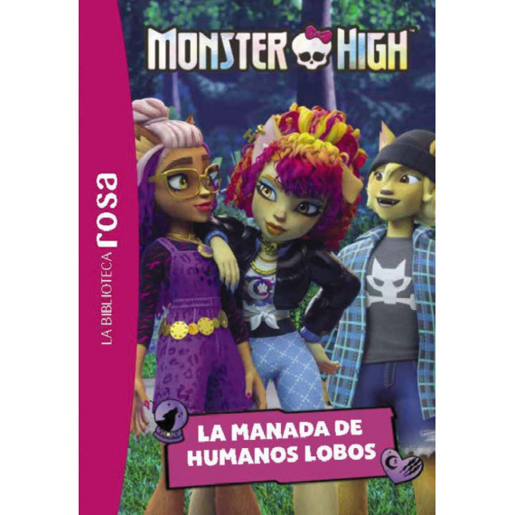 LA BIBLIOTECA ROSA MONSTER HIGH 4 LA MANADA DE HUMANOS LO