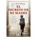 EL SECRETO DE MI MADRE