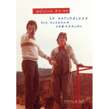 NATURALEZA NOS ACABARA ABRAZANDO