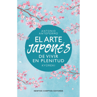 EL ARTE JAPONES DE VIVIR EN PLENITUD