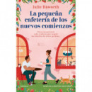 LA PEQUE�A CAFETERIA DE LOS NUEVOS COMIENZOS