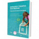 ESPACIOS Y TIEMPOS QUE EDUCAN