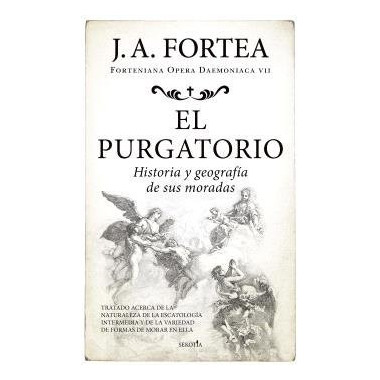 PURGATORIO,EL HISTORIA Y GEOGRAFIA DE SUS MORADAS