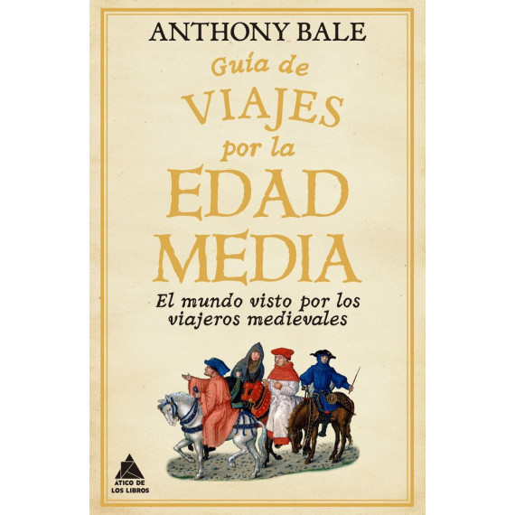 GUIA DE VIAJES POR LA EDAD MEDIA