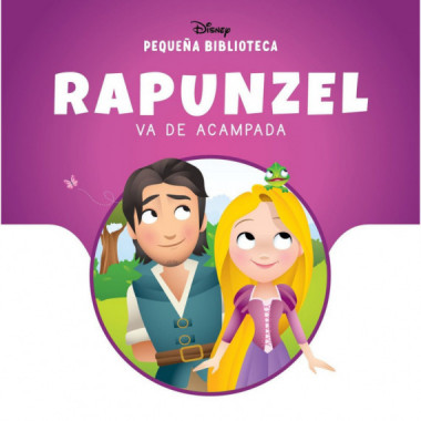 PEQUE�A BIBLIOTECA DISNEY RAPUNZEL VA DE ACAMPADA