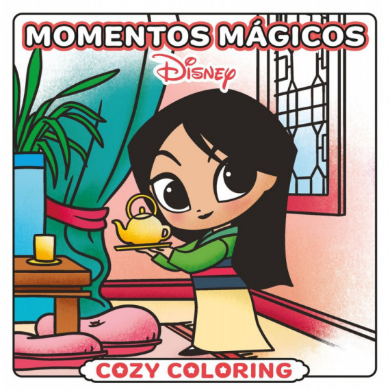 DISNEY. MOMENTOS MAGICOS. COZY COLORING