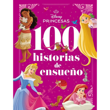 PRINCESAS 100 HISTORIAS DE ENSUE�O