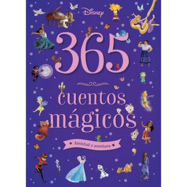 365 CUENTOS MAGICOS. AMISTAD Y AVENTURA