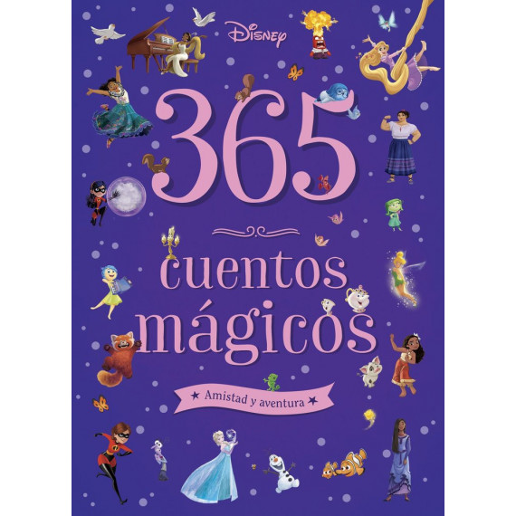 365 CUENTOS MAGICOS. AMISTAD Y AVENTURA