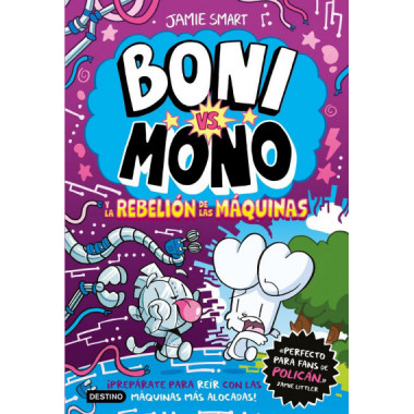 BONI VS. MONO 6. BONI VS. MONO Y LA REBELION DE LAS MAQUINAS