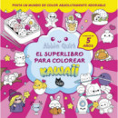 SUPER LIBRO PARA COLOREAR KAWAII EL