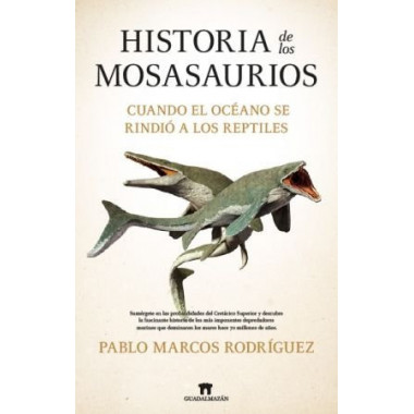 HISTORIA DE LOS MOSASAURIOS