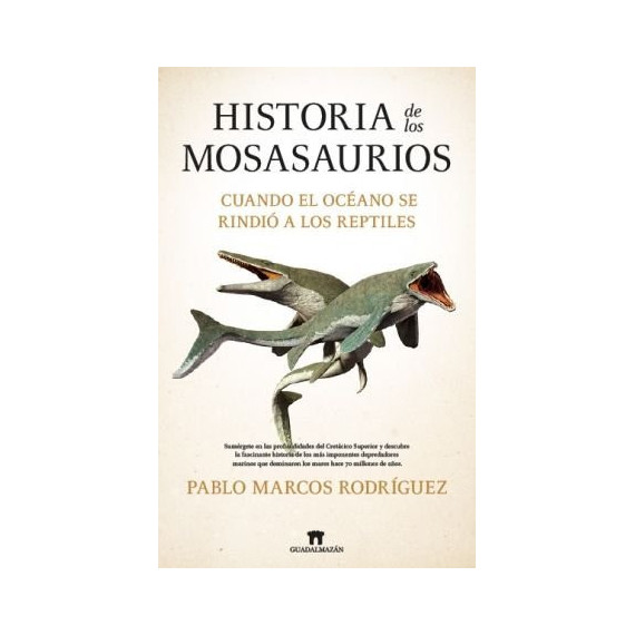 HISTORIA DE LOS MOSASAURIOS
