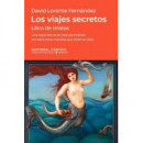 VIAJES SECRETOS, LOS