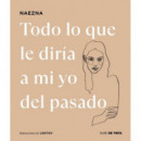 TODO LO QUE LE DIRIA A MI YO DEL PASADO