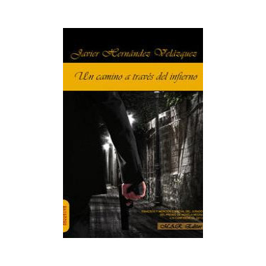 Un camino a trav�s del infierno