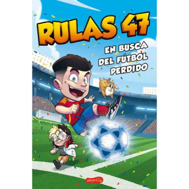 RULAS 47 EN BUSCA DEL FUTBOL PERDIDO