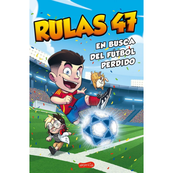 RULAS 47 EN BUSCA DEL FUTBOL PERDIDO