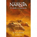 LAS CRONICAS DE NARNIA: EL CABALLO Y EL MUCHACHO (LIBRO 3)