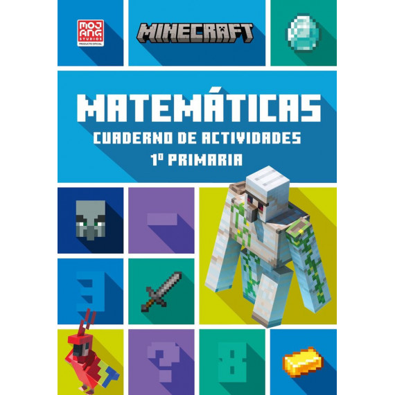 MINECRAFT OFICIAL: CUADERNO DE ACTIVIDADES, MATEMATICAS 1.� PRIMARIA