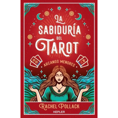 LA SABIDURIA DEL TAROT DE RACHEL POLLACK