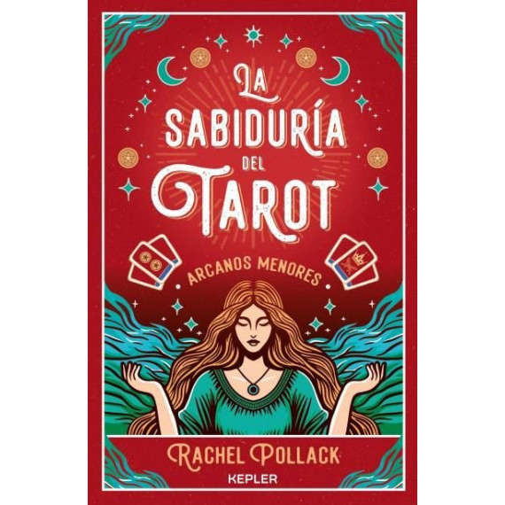 LA SABIDURIA DEL TAROT DE RACHEL POLLACK
