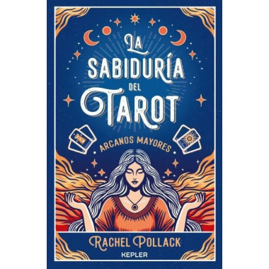 LA SABIDURIA DEL TAROT DE RACHEL POLLACK