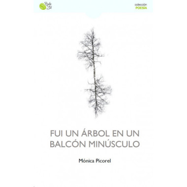 FUI UN �RBOL EN UN BALC�N MIN�SCULO