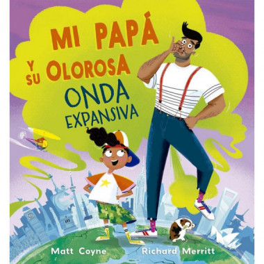 MI PAPA Y SU OLOROSA ONDA EXPANSIVA