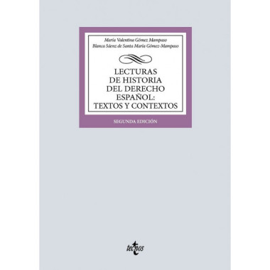 LECTURAS DE HISTORIA DEL DERECHO ESPA�OL: TEXTOS Y CONTEXTOS