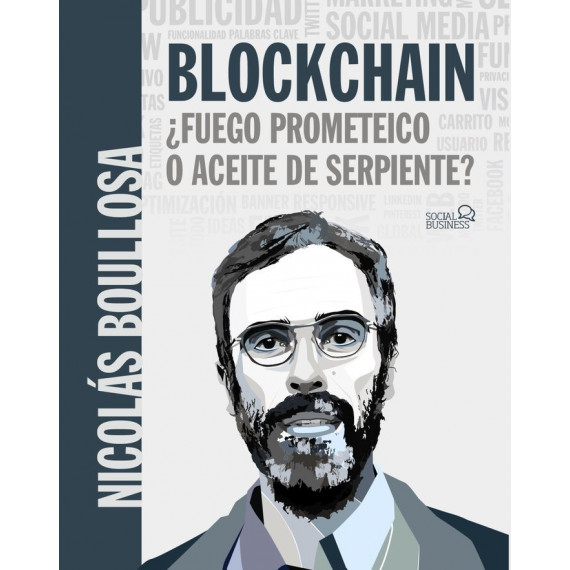 BLOCKCHAIN: �fuego prometeico o aceite de serpiente?